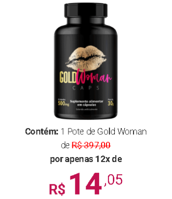 gold woman caps preço comprar 1 pote - GOLD WOMAN CAPS Funciona? Bula, Composição, Fórmula, Ingredientes, Preço → Comprar