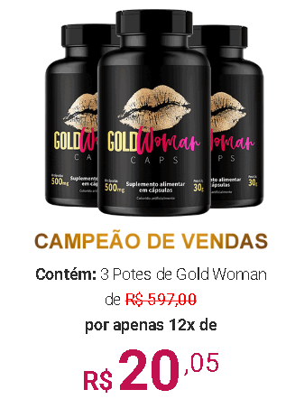 gold woman caps preço comprar 2 potes - GOLD WOMAN CAPS Funciona? Bula, Composição, Fórmula, Ingredientes, Preço → Comprar